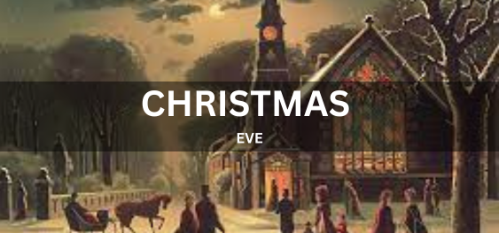 CHRISTMAS EVE  [क्रिसमस की पूर्व संध्या]